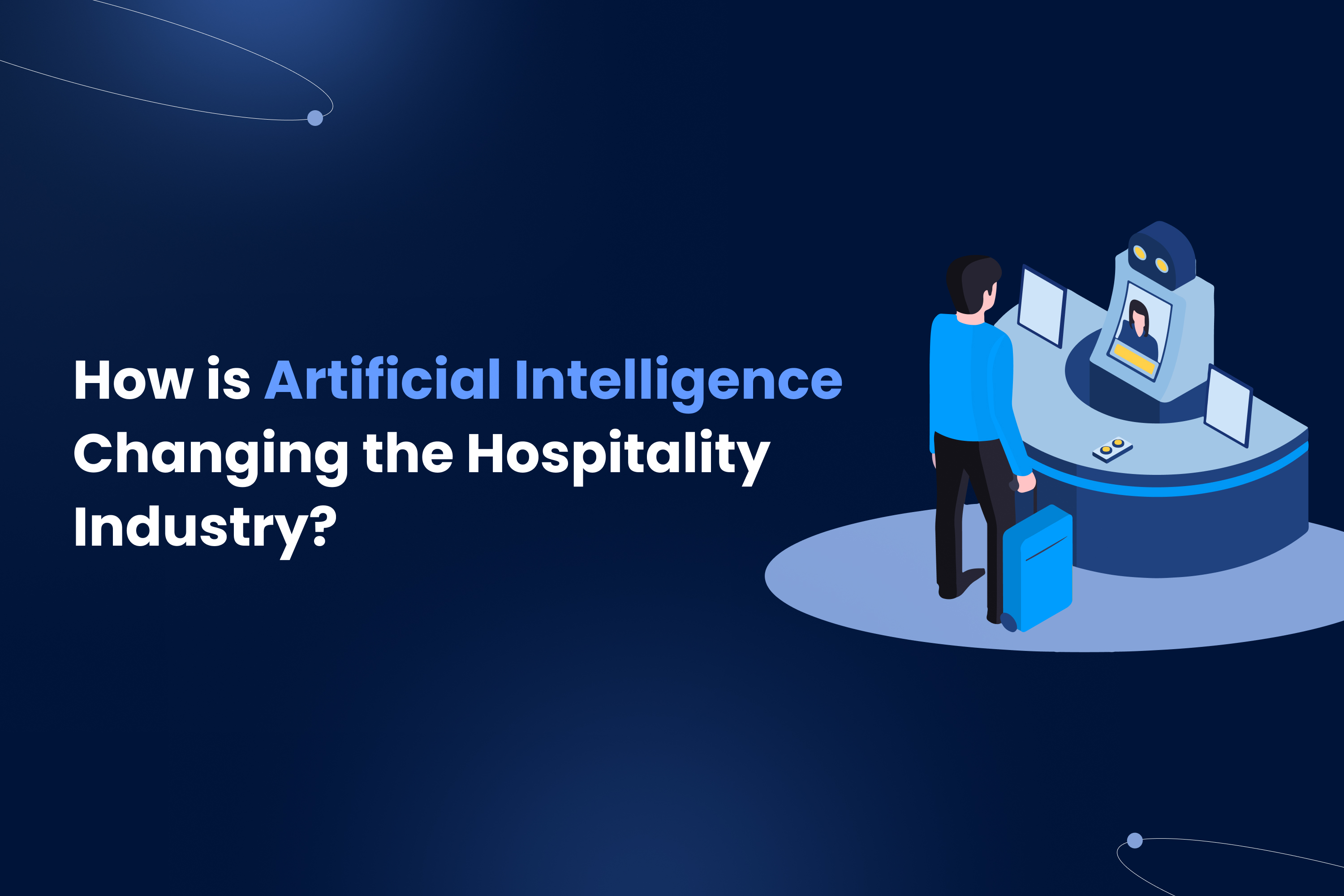 How is Artificial Intelligence Changing the Hospitality Industry ...